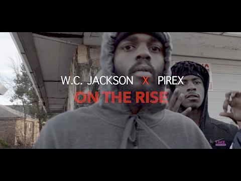 W.C. Jackon x Pirex - On The Rise |Music Video| shot by @MoneyBagLou