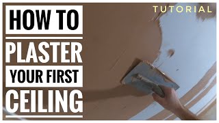 How to plaster your first ceiling- Plastering tuto