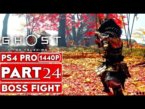 GHOST OF TSUSHIMA Gameplay Walkthrough Part 24 BOSS FIGHT [1440P HD PS4 PRO] - No Commentary