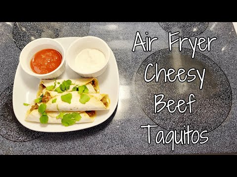 Air Fryer Cheesy Beef Taquitos