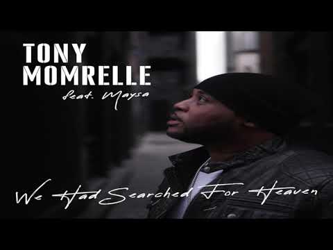 Tony Momrelle feat. Maysa - We Had Searched For Heaven