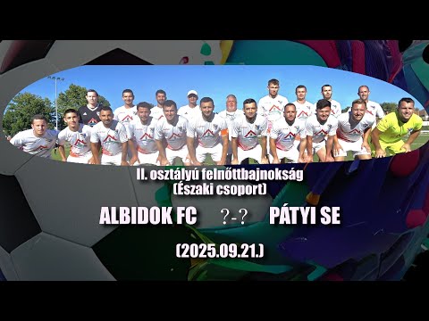 ALBIDOK FC - PÁTYI SE  ÖSSZEFOGLALÓ  (2025.09.21)