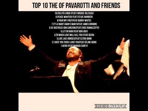 top 10 the best of pavarotti and friends