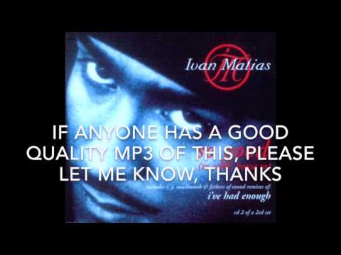 Ivan Matias - Your Love Has Gone Away