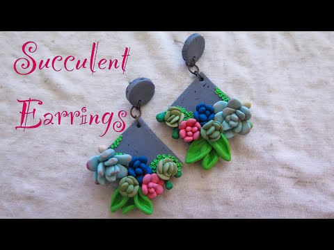 Succulent Earrings | Polymer Clay Tutorial