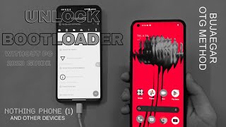 Unlock Bootloader without PC Guide 2023 | Unlock Nothing Phone 1 Bootloader and Root with Magisk
