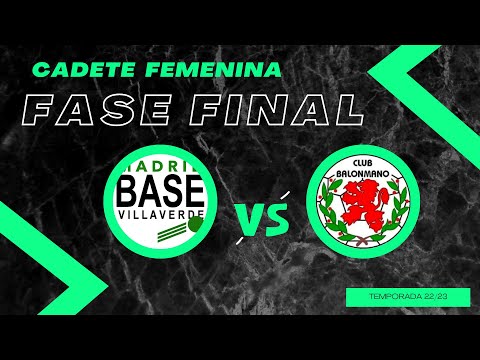 FASE FINAL CADETE FEMENINO. BM VILLAVERDE VS. COSLADA. TEMPORADA 22/23 (PARTE 1)