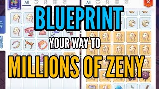 earn millions of ZENY by selling these BluePrints!