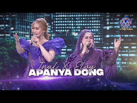 Inul Daratista X Elvy Sukaesih - Apanya Dong | ROAD TO KILAU RAYA "TRIBUTE TITIEK PUSPA"