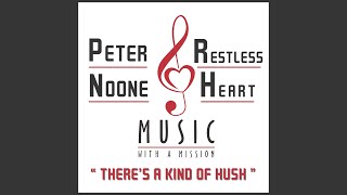 There&#39;s a Kind of Hush (All over the World)