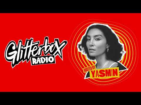 Glitterbox Radio Show 372 Hosted by Yasmin
