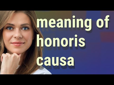 Honoris causa | meaning of Honoris causa