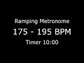 Ramping Metronome 175bpm to 195bpm (see description for more)