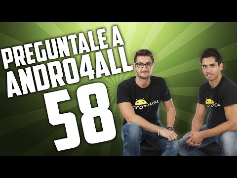Pregúntale a Andro4all 58