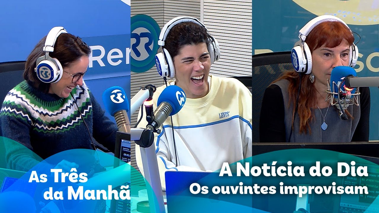 A Notícia do Dia: os ouvintes improvisam - As Três da Manhã