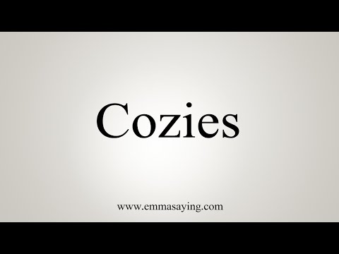 How To Say Cozies