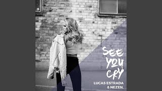 See You Cry (feat. Daniel Ceder)