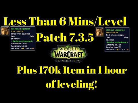 (HOT-FIXED) Under 6 Mins A Level Patch 7.3.5 Power Leveling ( NO RAF or XP POTS)! + 170,000Gold Xmog