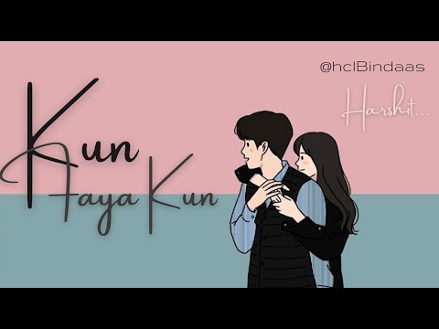 Kun Faya Kun ~ Lofi Remake - A.R. Rahman, Mohit Chauhan | Sufi Lofi to relax to 🎐 | Midnight vibes