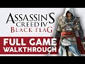 Assassin S Creed Black Flag Full Game Walkthrough