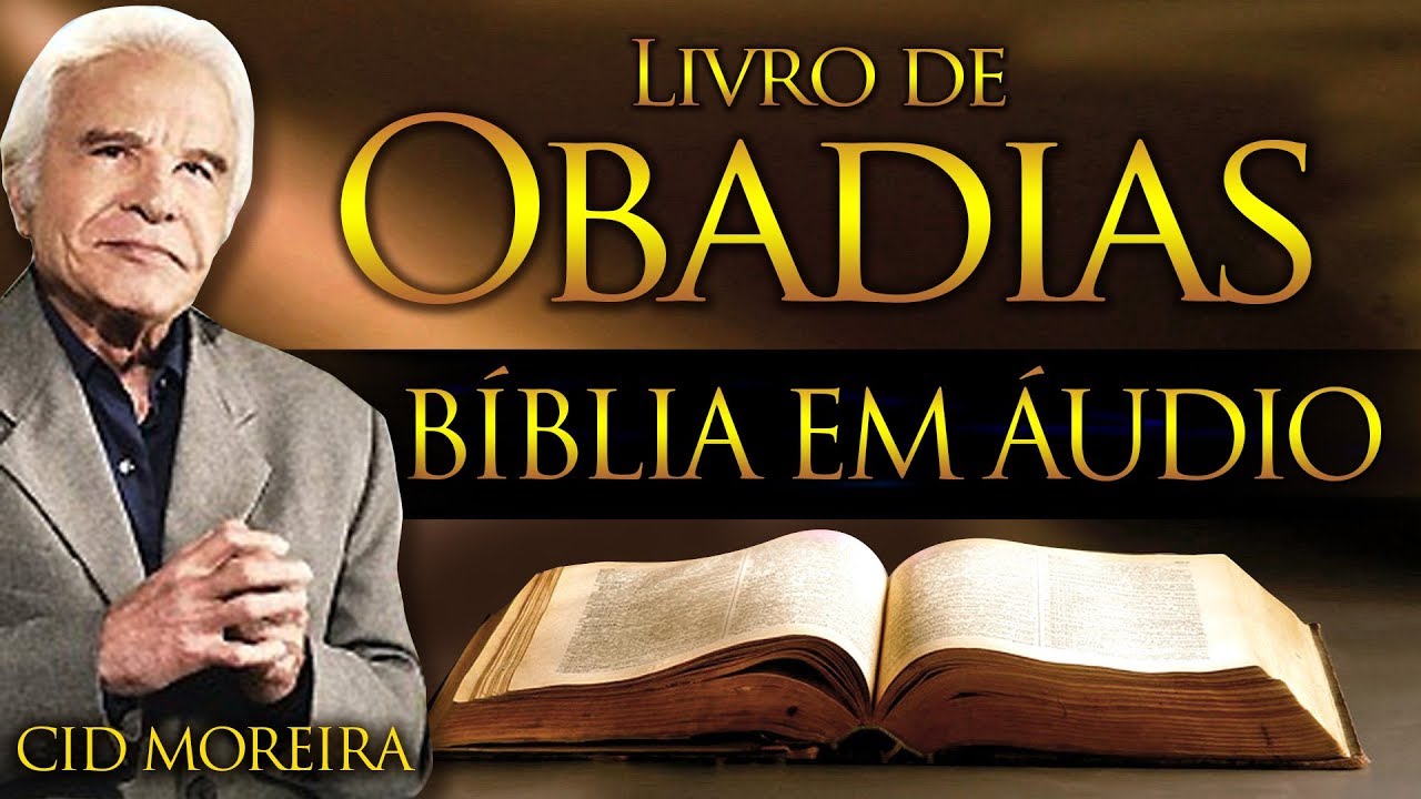 A Bíblia Narrada por Cid Moreira: OBADIAS (Completo)