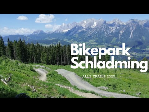 Bikepark Schladming alle Strecken 2022