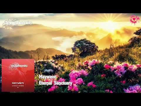 Maywave - Eternal Sanctuary [Euphonic Records]