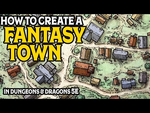 Creating a Fantasy Town in Dungeons & Dragons 5e