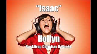 Hollyn &quot;Isaac&quot; BackDrop Christian Karaoke