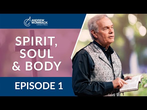 Spirit, Soul & Body: Episode 1