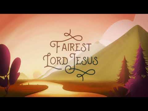 Thumbnail for Fairest Lord Jesus video