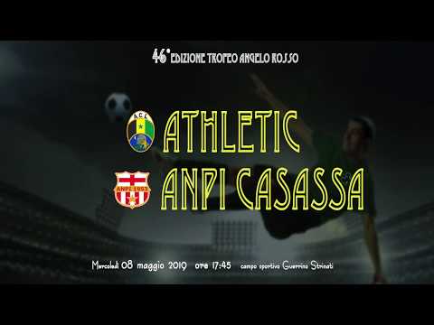 43° Torneo Angelo Rosso partita Athletic Club Liberi- Anpi Casassa del 8.5.2019 risultato 4:0