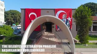 TİRE BELEDİYESİ RESTORASYONLARI ÖDÜLLENDİRİLDİ!