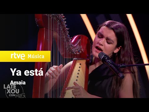 Amaia - "Ya está" (LateXou con Marc Giró, 2025)