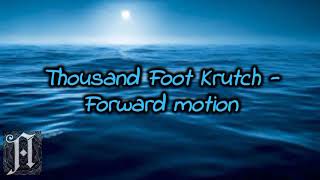 Thousand foot Krutch - Forward motion (sub esp)