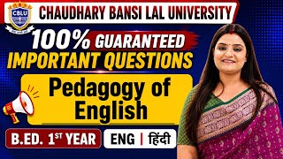 CBLU Pedagogy of English Most Important Questions | B.Ed. 1st Year | Ch. Bansi Lal University