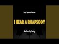 I Hear A Rhapsody (No-Bass Version)