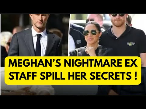 HOW STAFF SPILL MEGHAN'S SECRETS ..LATEST 