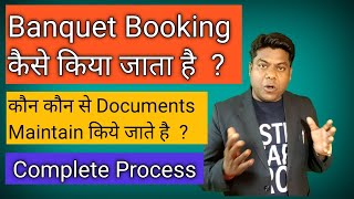 #Banquet Booking, Complete process, Documents maintained in banquet office.