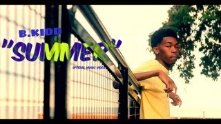 B. Kidd - Summer (Official Music Video)