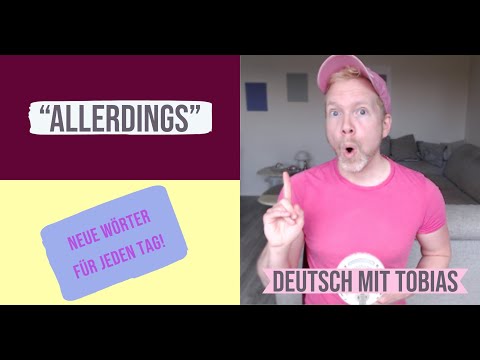 "allerdings" - Neue Wörter für jeden Tag: A2, B1, B2