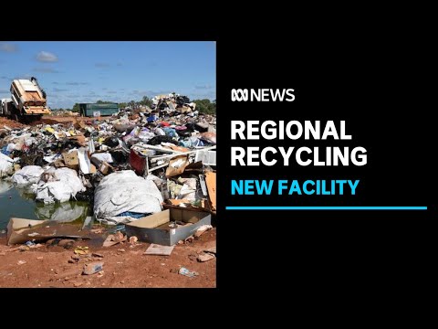 The town of Katherine set to receive $7 million for recycling facility | ABC News