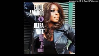 Eddie Amador & Ultra Nate - Take Care Of My Heart (AFM Remix)