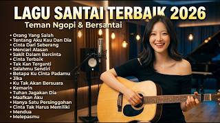 Download lagu Lagu Indonesia Terpopuler 2026 🎧 | Lagu Santai Enak Didengar Saat Kerja & Bersantai vol.16 mp3