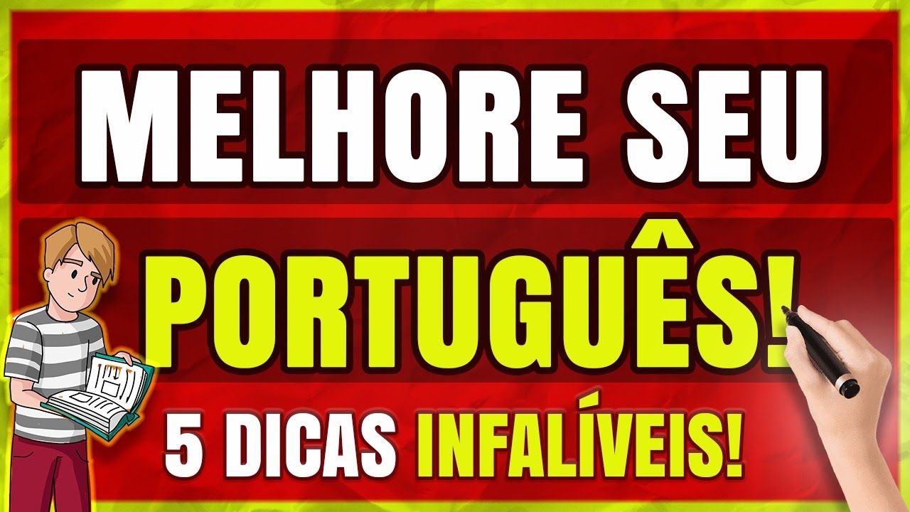 5 Dicas INFALÍVEIS de Como Melhorar o Português