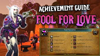 Fool For Love Achievement Guide 💕 WoW Love Is In The Air Holiday | How to Get The Love Fool Title