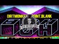[Dubstep] Dirt Monkey & Point.Blank - Prove It