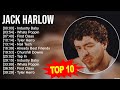 J A C K H A R L O W 2023 MIX Top 10 Best Songs Greatest Hits Full Album