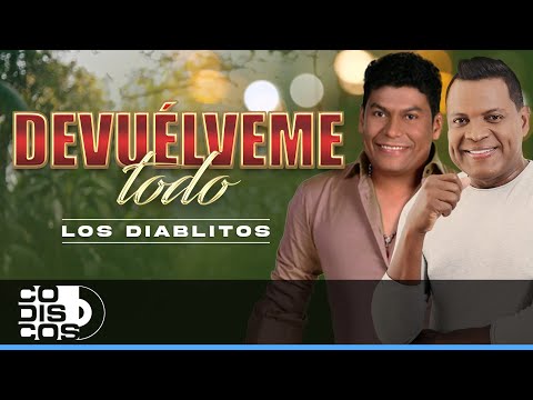 Devuélveme Todo, Los Diablitos - Video