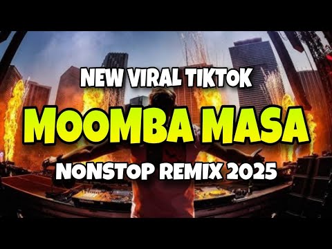 NEW VIRAL TIKTOK HITS NONSTOP MOOMBHATOON MASA REMIX 2025 - TRENDING TIKTOK MOOMBHATOON 
